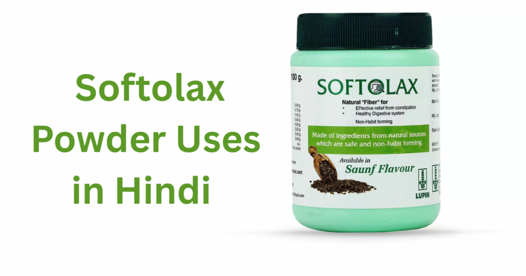 Softolax Powder Uses in Hindi