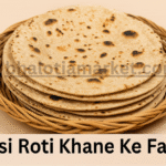 Basi Roti Khane Ke Fayde