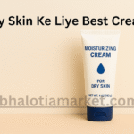 Dry Skin Ke Liye Best Cream