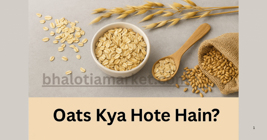 Oats Kya Hote Hain 1
