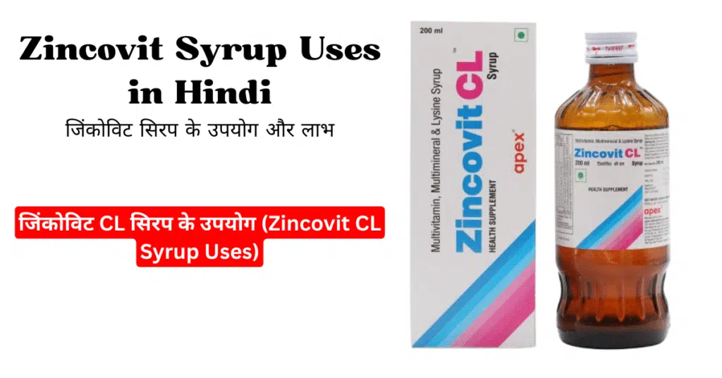 Zincovit CL Syrup Uses