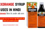 dexorange syrup uses in hindi