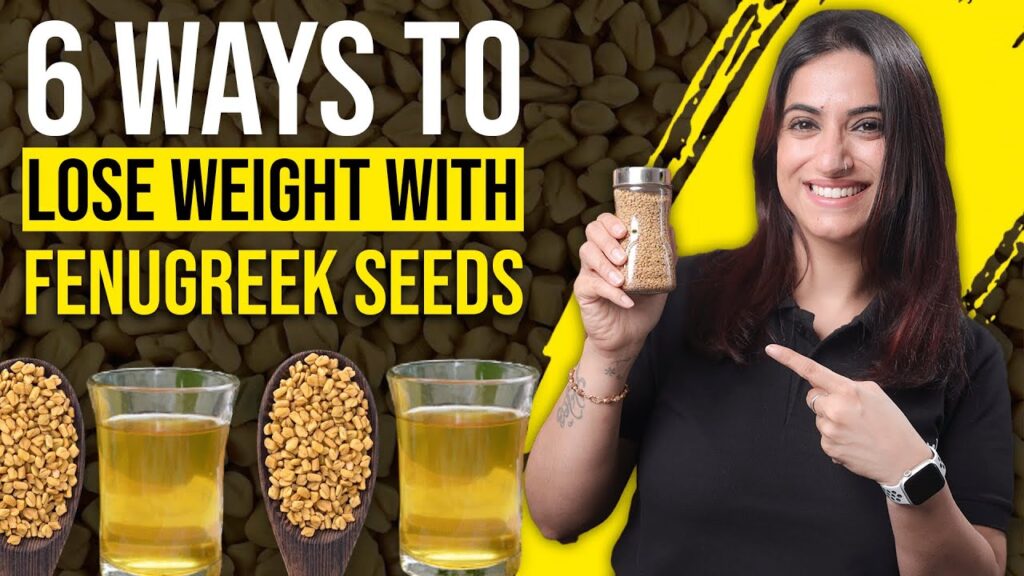 Fenugreek Seeds for Weight Loss: Benefits, Uses, and How to Drink Methi Water 14 Fenugreek Seeds for Weight Loss,